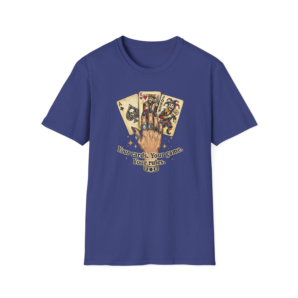 Copy of Your Cards. Your Game. Your Rules T-shirt