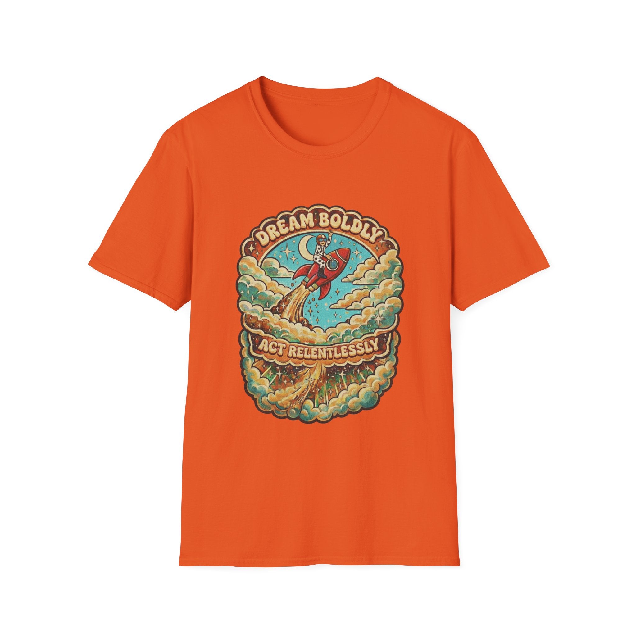 Dream Boldly, Act Relentlessly T-shirt