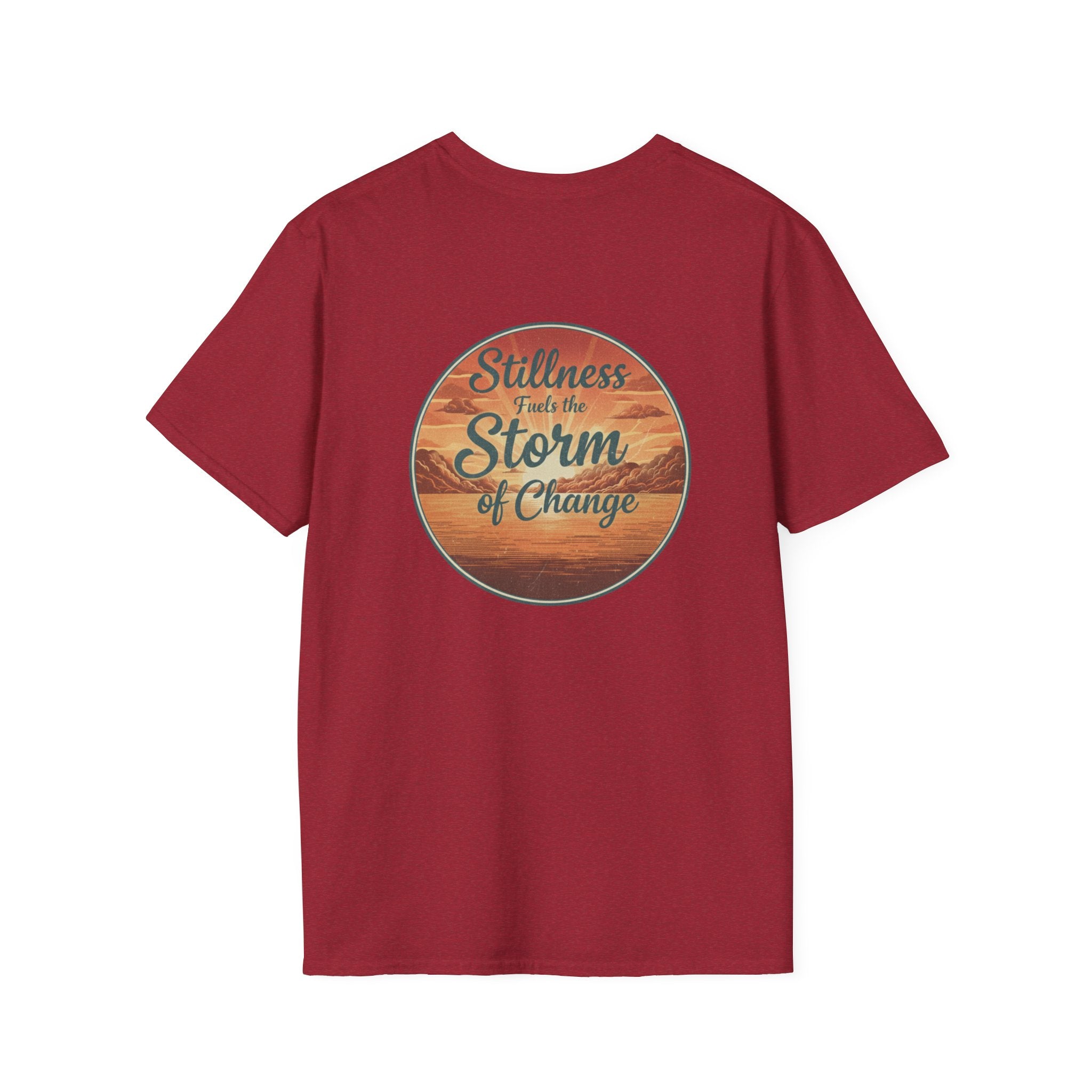 Stillness Fuels the Storm of Change T-shirt