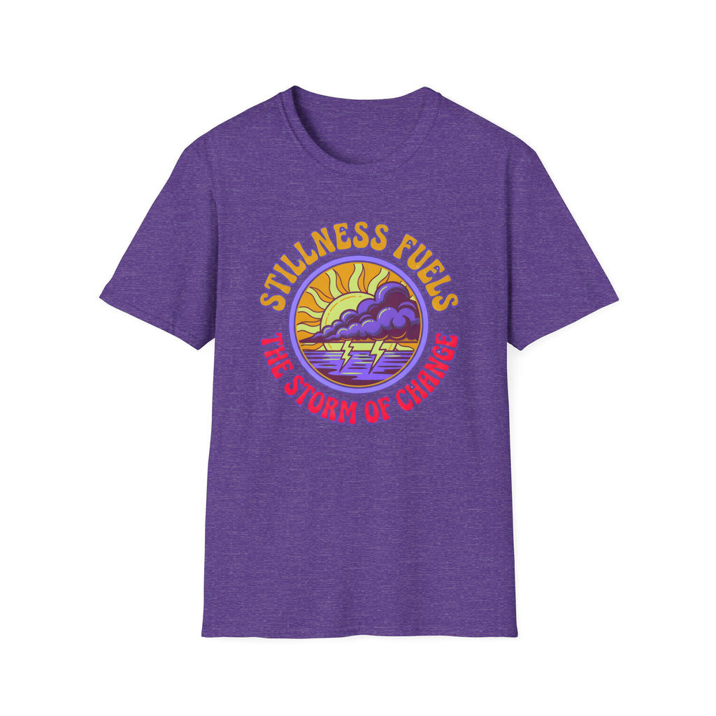 Stillness Fuels the Storm of Change T-shirt