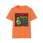 Earth Worth the Trip T-shirt