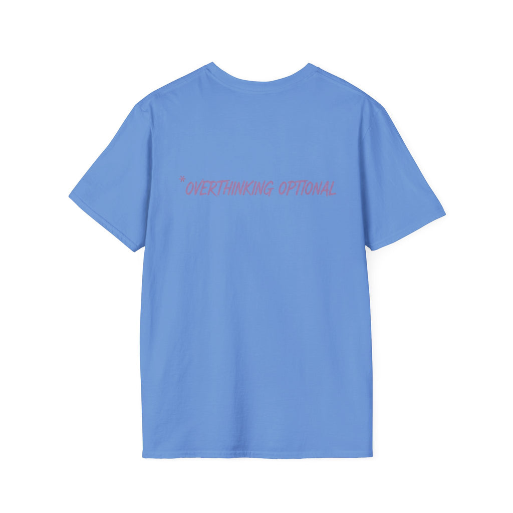 Present Moment - Overthinking Optional T-shirt
