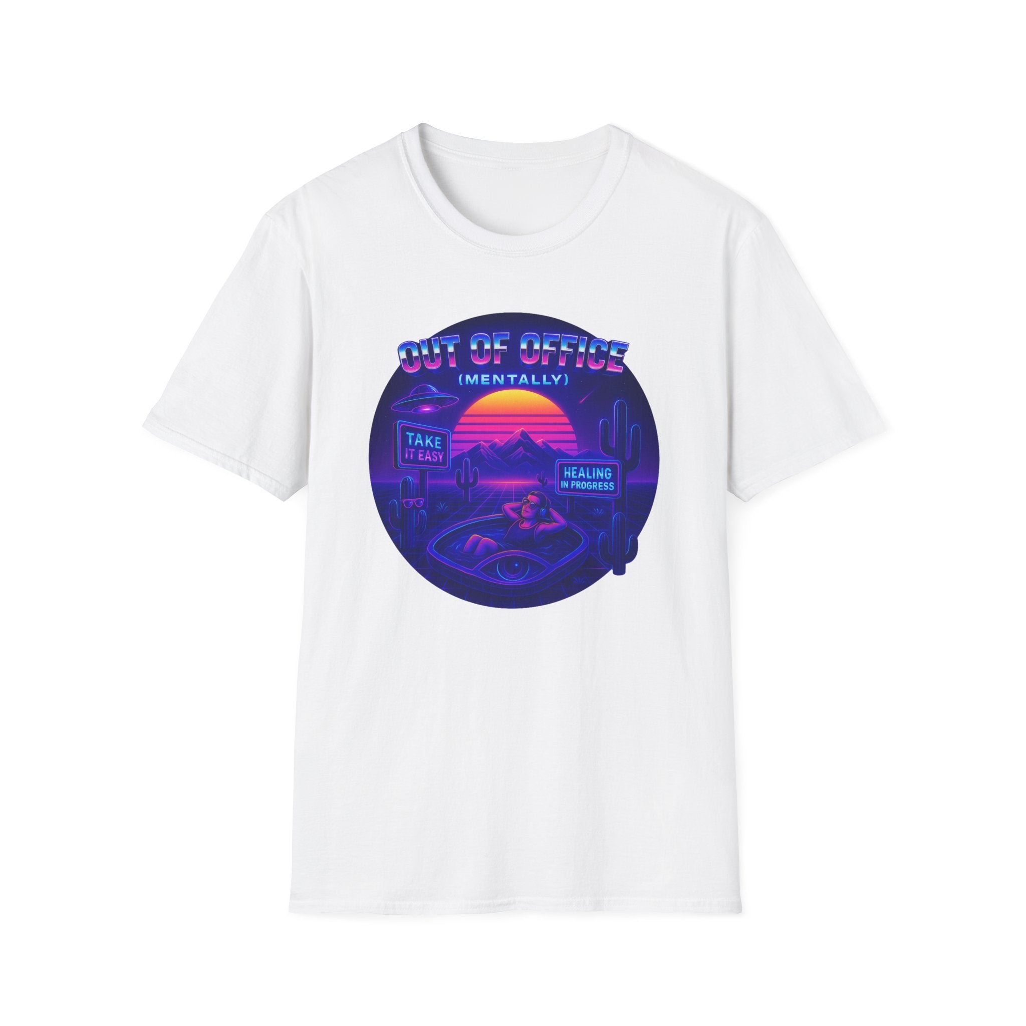 Out of Office Mentally. Just Kidding T-shirt