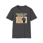 Fighting for Equality T-shirt
