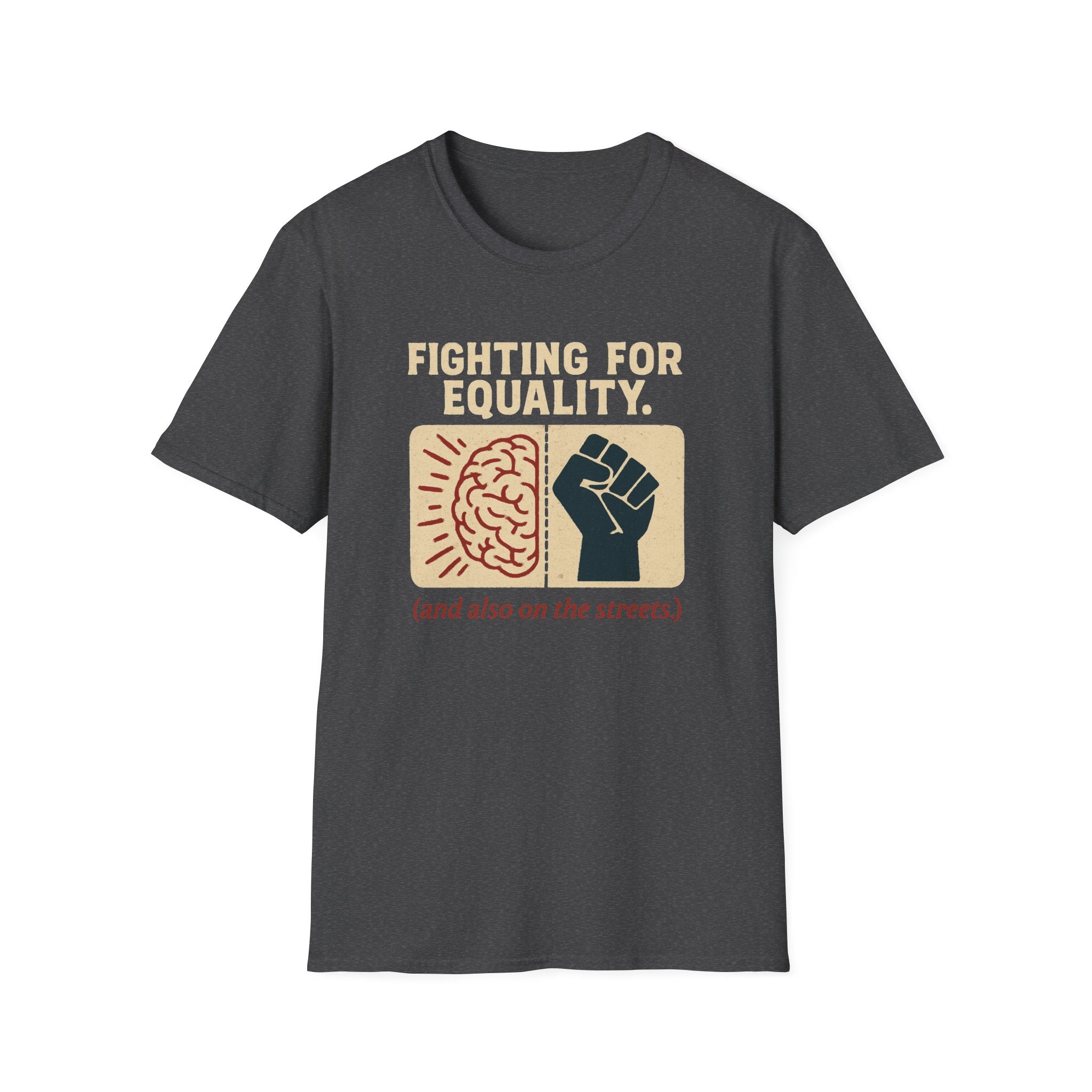 Fighting for Equality T-shirt