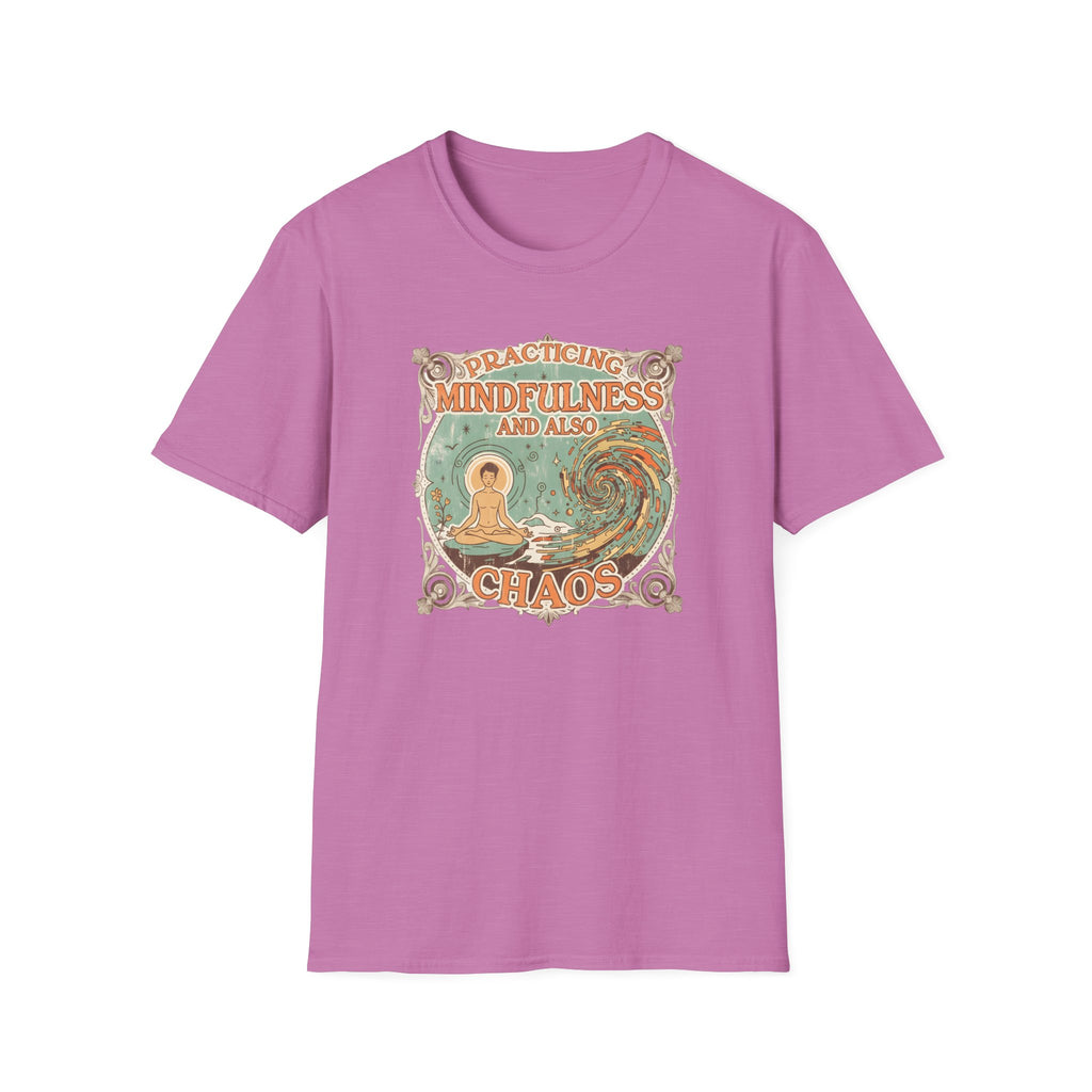 Practicing Mindfulness  and also Chaos T-shirt